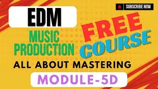 FL STUDIO 20 | FREE EDM COURSE | MODULE-5D | REQUIRMENT FOR HOME MASTERING | 2025