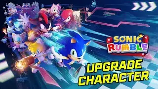 How to Upgrade Character in Sonic Rumble 2026?