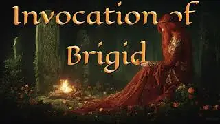 Invocation of Brigid - Brigid i nAithechta | Early Irish ,  Old Gaelic | Celtic Goddess Chant