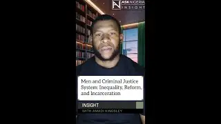 Men and Criminal Justice System: Inequality, Reform, and Incarceration ┃ Ask Nigeria Insight!