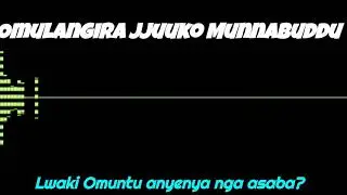 Lwaki Omuntu anyenya nga asaba? - Omulangira Jjuuko Munnabuddu