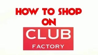 How to shop on Club Factory 5321530 Invite code