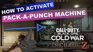 How to activate the Pack-a-Punch machine in Firebase Z - COD Black Ops Cold War