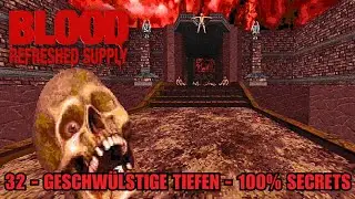 Blood: Refreshed Supply - 32 - Geschwülstige Tiefen - 100% Secrets