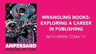 Wrangling Books: Exploring a Career in Publishing - Errin Toma &lsquo;11