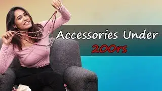 Affordable Accessories Under Rs 200 for Women | Must have Accessories for Every Women | Hindi Video