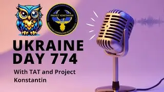 1st CO-STREAM! Ukraine War Day 774 w/ Tridents and Project Konstantin, Volunteers Matt, & Sherkahn