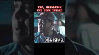 PAANO NAPABILIB NI DICK ISRAEL SI FPJ? #rhytv #viral #fpj
