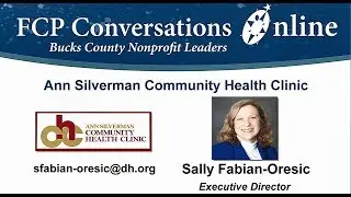 FCP Conversations Online Ann Silverman Community Health Clinic Ron Bernstein Bucks County Non Profit