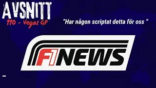 F1News Podcast - Avsnitt 110 - Vegas GP
