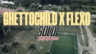 GHETTOCHILD X FLEXO_SOLO(PROD.ERASTO IN MODEL)VDM.PRODUCTION