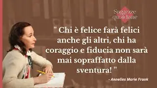 Pensieri e parole di Anna Frank - parte 1 [ frasi, diario di Anna Frank ]