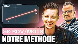 De 0 &agrave; 50 RDV/mois : comment b&acirc;tir ton syst&egrave;me de prospection [M&eacute;thode + Scripts]