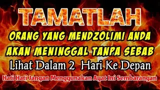 PUTAR SEGER A AYAT INI❗Agar Orang YANG Dzolim Pada Anda Mendatangkan Karma Dan Balasan Dari Allah