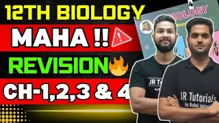LIVE🔴 | 12TH BIOLOGY MAHA REVISION | CHAPTER 1,2,3 & 4 | @JRTutorials