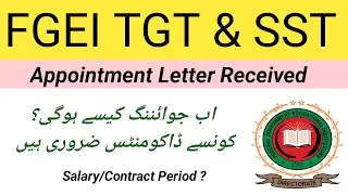 FGEI TGT & SST Appointment letter Received|Complete Joining process|Fitness certificate|FGEI