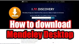 How to download Mendeley Desktop