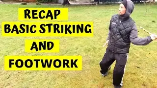 Recap of Basic Striking and Footwork Filipino Martial Arts