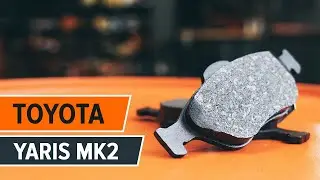 Kuinka vaihtaa etu jarrupalat TOYOTA YARIS Mk2 -merkkiseen autoon [AUTODOC -OHJEVIDEO]