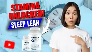 SLEEP LEAN REVIEWS - ((❌DON'T SKIP!!❌)) - What's This Bedtime Fat-burner And How It Works?
