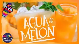 REfreshing Melon/Cantalope Water | The Mexican Food Channel | Aguas Frescas