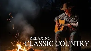 Relaxing Country Music 🔥 | Campfire Nights & Acoustic Guitar Under the Stars