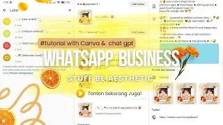 Cara membuat WhatsApp Business menjadi lebih aesthetic | tutorial untuk BA atau RP (part 2) ☀️🥬