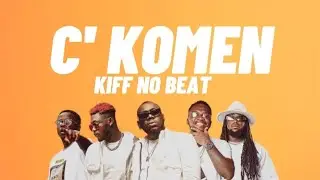 Kiff No Beat - C Komen ? ( Lyrics officiel)