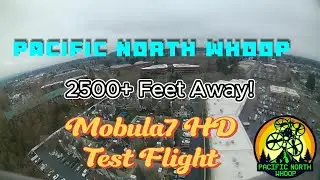 MOBULA7 HD TEST | Over 2500+ Feet Maiden Voyage!