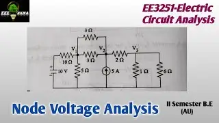Node Voltage Analysis | EE3251-Electric Circuit Analysis | II semester (AU) | DC Circuit Problem