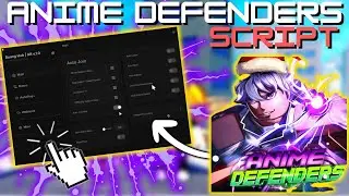 *NEW* Anime Defenders Script (PASTEBIN 2025) (AUTOPLAY STORY,AUTOFARM, REDEEM CODES, GAMEPASSES)