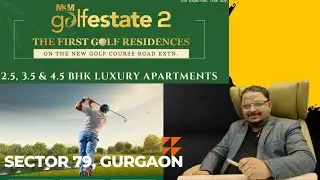 Golf Estate 2 | Sector 79 Gurgaon|| M3M Golf Estate Gurgaon
