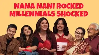 Two Love Stories. One Savage Nani. Zero Filters – Cupgraded ft. Pranay, Sehaj & The Gangulis