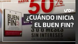 Revelan fecha del Buen Fin: ser&aacute; del 13 al 17 de noviembre