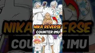 Luffy Nika Reverse Counter Imu Domi Reversi