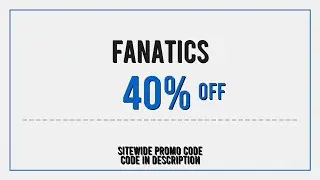 Fanatics Promo Code 2025 March
