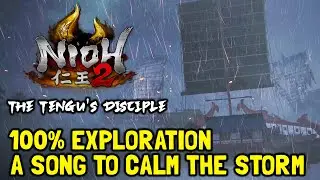 Nioh 2 The Tengu's Disciple 100% Exploration Walkthrough - A Song To Calm The Storm (All Kodamas...)