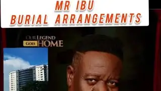 Mr Ibu Burial Arrangements On Tuesday 28th June, 2024 #mribuburialarrangements