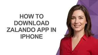 How To Download Zalando App In Iphone - AshleyHowTo