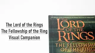 The Lord of the Rings The Fellowship of the Ring Visual Companion Flip Through