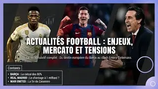 Vinicius exige une fortune 💰, le dilemme du Bar&ccedil;a et le clash d'Emery ! 😡