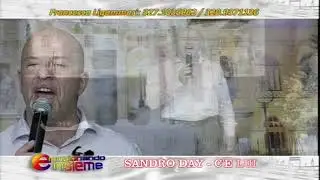 SANDRO DAY - C'E LUI