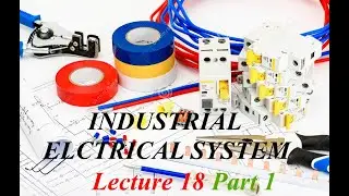 Lec 18 part 1 General Electrical Accessories | Industrial Electrical System | By Anish Kumar