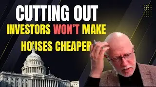 Trump Targets Institutional Investors — Why Housing Prices May Not Drop