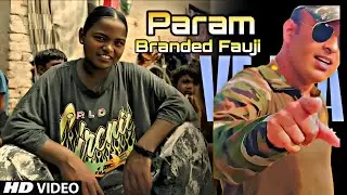 That Girl - Branded Fauji Ft. Param | Offical Music Rap Song Video