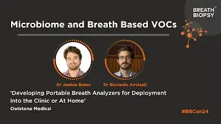 Dr Joshua Bates and Dr Riccardo Avvisati - Owlstone Medical - Breath Biopsy Conference 2024