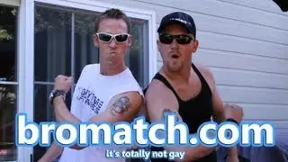 Bromatch.com, Find your bromance today.