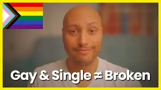 Being Single & Gay: 5 Truths That Will Lift You Up