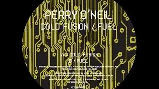 Perry O'Neil ‎– Fuel (Original Mix)