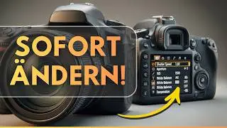 📸 &Auml;NDERE dies SOFORT an deiner Kamera! 10 Dinge die sofort bessere Bilder liefern! 📸